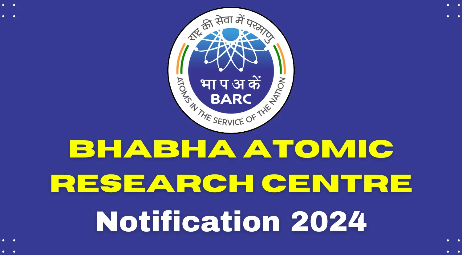 BARC Recruitment 2024 Review Eligibility Criteria, Selection Procedure